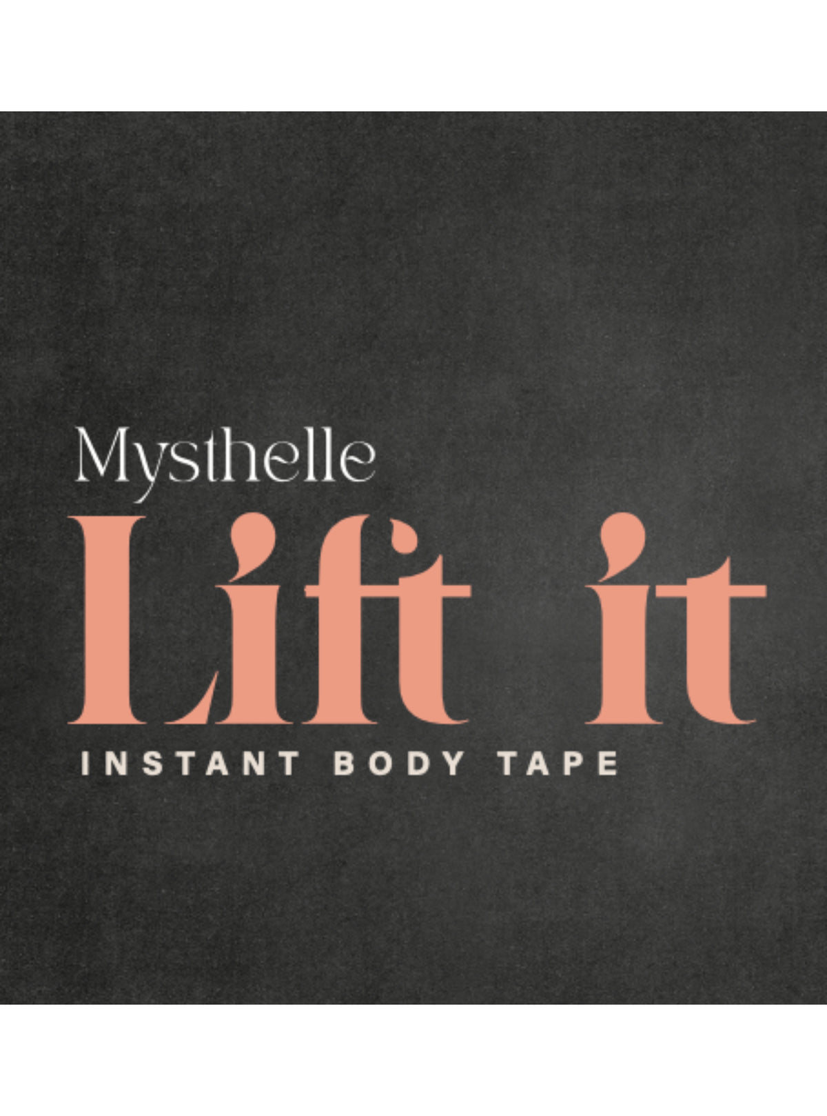 LIFT IT BODY TAPE
